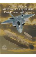 Century of Air Power Leadership - Past, Present and Future