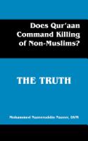 Does Qur'aan Command Killing of Non-Muslims? the Truth