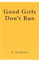 Good Girls Don't Run