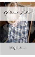 Life Outside of Town