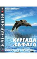 Dive-navigator Hurghada and Safaga: The most popular dive sites of the Red Sea, located around Hurghada and Safaga. 46 full-color three-dimensional maps and detailed descriptions and G