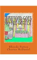 Raymond goes to the Dentist- Revised