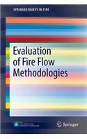 Evaluation of Fire Flow Methodologies