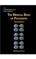 The Medical Basis of Psychiatry