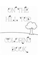 On The Hill Top Coloring Book