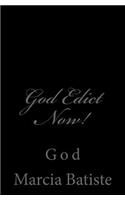 God Edict Now!: God