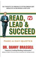 "Read, Lead & Succeed" Daily Quote Book: 365 Daily Tweets to Produce Extraordinary Results in Business and Life