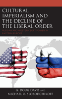 Cultural Imperialism and the Decline of the Liberal Order