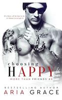 Choosing Happy: An M/M Romance(3 More Than Friends)