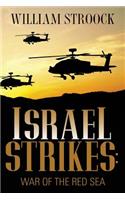 Israel Strikes: War of the Red Sea