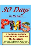 30 Days to No More Premenstrual Syndrome- The Cookbook