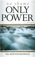 No Shame Only Power Revised