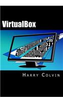 VirtualBox: An Ultimate Guide Book on Virtualization with VirtualBox