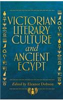 Victorian Literary Culture and Ancient Egypt