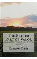 The Better Part of Valor