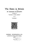 The Dawn in Britain - Volume I