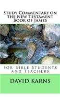 Study Commentary on the New Testament Book of James