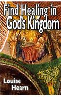 Find Healing in God's Kingdom