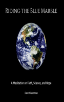 Riding the Blue Marble