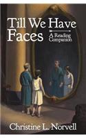 Till We Have Faces - A Reading Companion