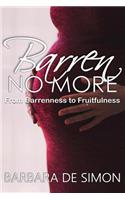 Barren No More: From Barrenness to Fruitfulness