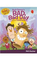 Buck Denver's Bad, Bad Day: A Lesson in Thankfulness