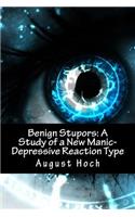 Benign Stupors