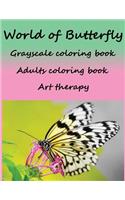 World of Butterfly Grayscale Coloring Book Adults Coloring Book Art Therapy