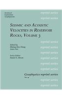Seismic and Acoustic Velocities in Reservoir Rocks, Volume 3
