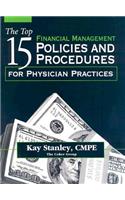 The Top 15 Financial Management Policies and Procedures for Physician Practices