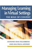 Managing Learning in Virtual Settings: The Role of Context