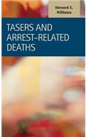 TASERs and Arrest-Related Deaths