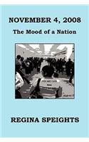 November 4, 2008 - The Mood of a Nation