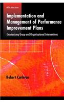 Implementation and Management of Performance Improvement Plans: Emphasizing Group and Organizational Interventions