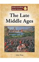 The Late Middle Ages: (Understanding World History (Reference Point))