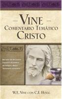 Vine Comentario Temático: Cristo