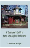 Vacationer's Guide to Rural New England Bookstores