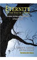 Eternity at the End of A Rope (Softcover)