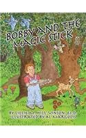 Bobby and the Magic Stick