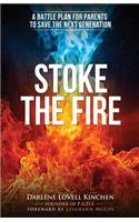 Stoke the Fire