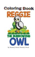 Reggie The Burrowing Owl Coloring Book