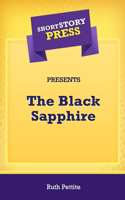 Short Story Press Presents The Black Sapphire