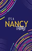 It's a Nancy Thing: YOU WOULDN'T UNDERSTAND Lined Notebook / Journal Gift, 120 Pages, Glossy Finish