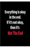 notebook: Everything is okay in the end. If it's not okay, then it's not the end: wither paper