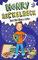 Henry Heckelbeck Does Not Need a Sitter: Volume 15(Henry Heckelbeck)