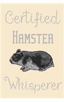 Certified Hamster whisperer: Guinea pig gifts for girls, women, and kids: cute & elegant blank Lined notebook.