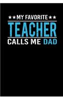 My Favorite Teacher Calls Me Dad