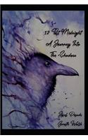 12 Past Midnight; A Journey Into The Shadow