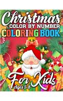Christmas Color By Number Coloring Book for Kids Ages 5-8