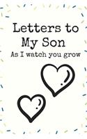 Letters to My Son As I watch you grow heart Love Writing Journal A beautiful